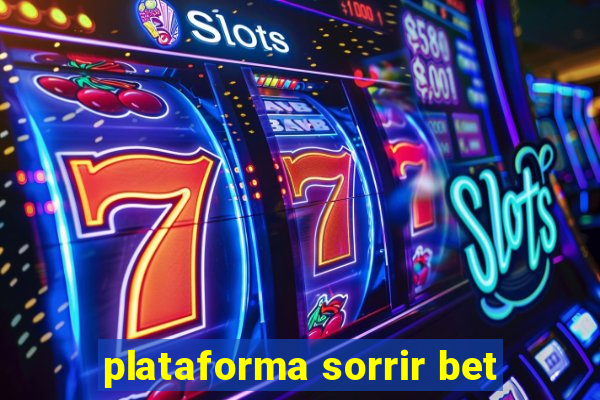 plataforma sorrir bet