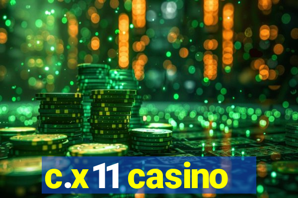 c.x11 casino