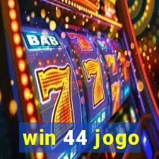 win 44 jogo