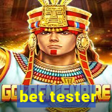 bet tester