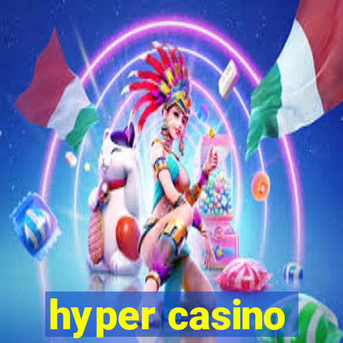 hyper casino