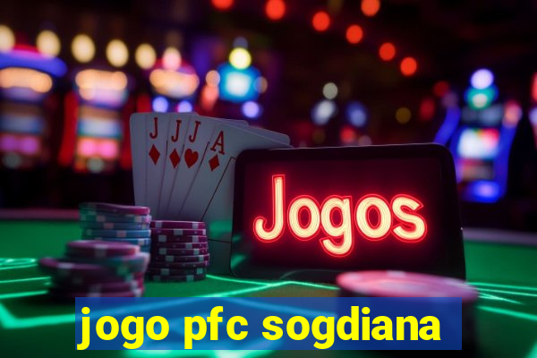 jogo pfc sogdiana