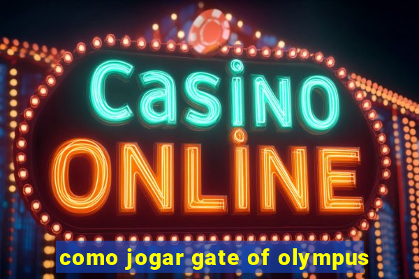 como jogar gate of olympus