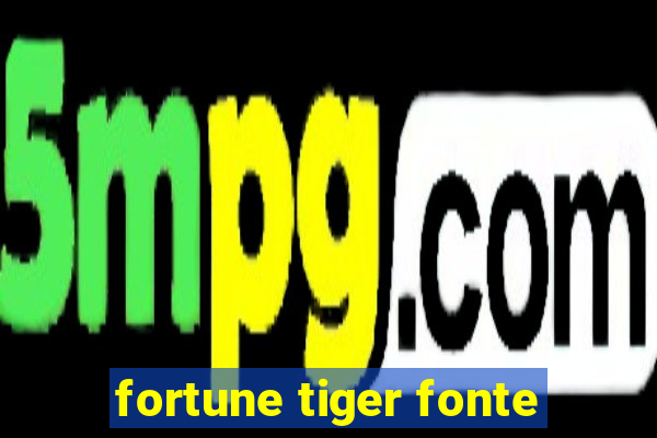 fortune tiger fonte