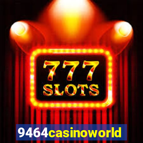 9464casinoworld