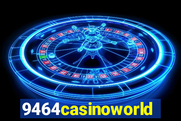 9464casinoworld