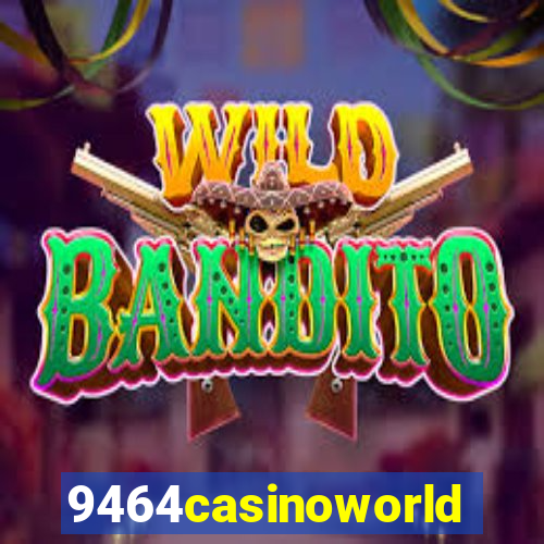 9464casinoworld