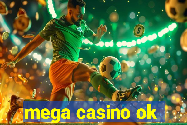 mega casino ok