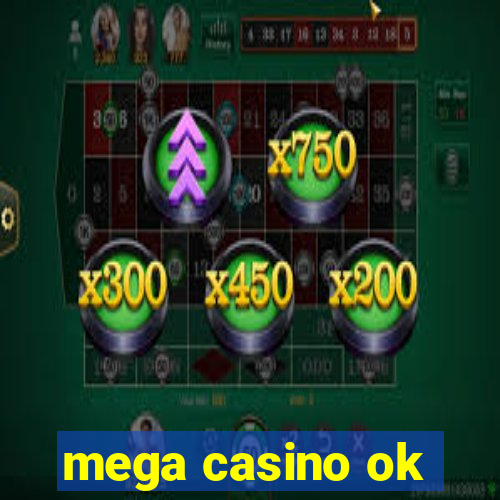 mega casino ok