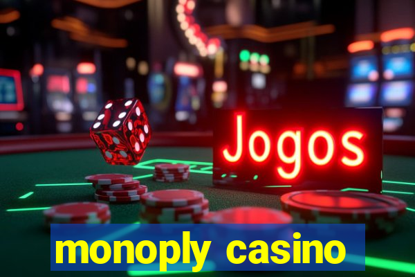 monoply casino