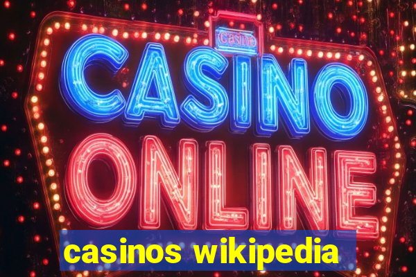 casinos wikipedia