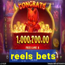 reels bets