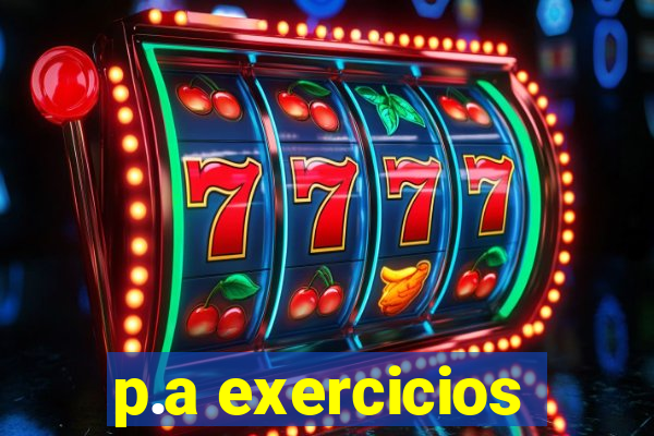 p.a exercicios