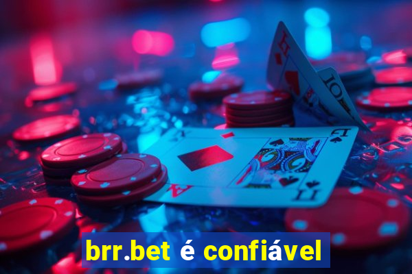 brr.bet é confiável