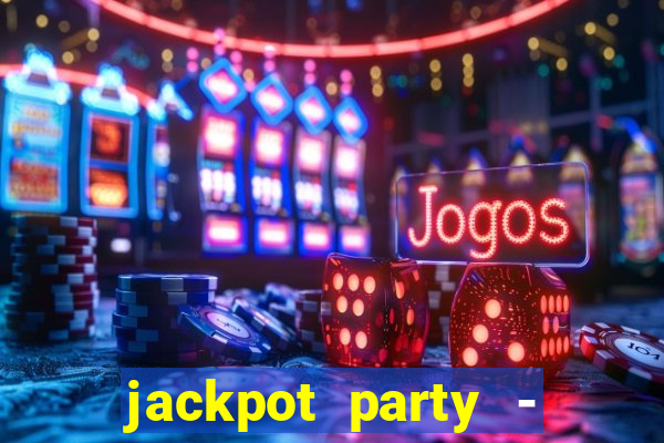 jackpot party - happy vegas