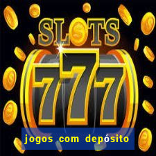 jogos com depósito de 2 reais