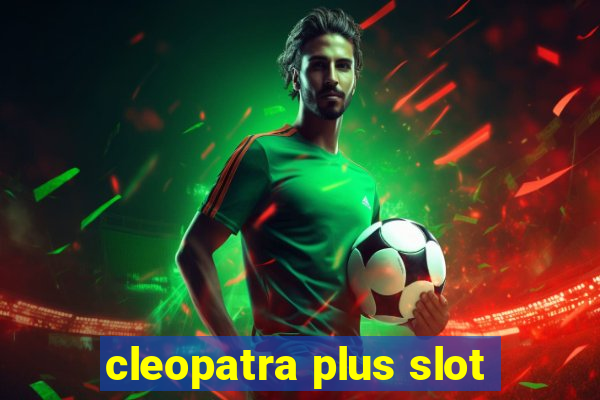 cleopatra plus slot