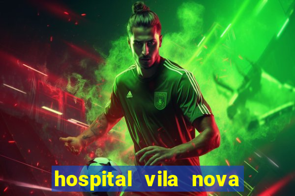 hospital vila nova star trabalhe conosco