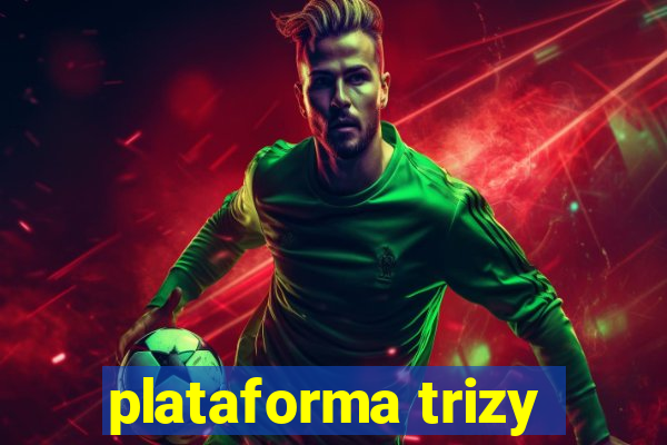 plataforma trizy