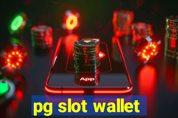 pg slot wallet