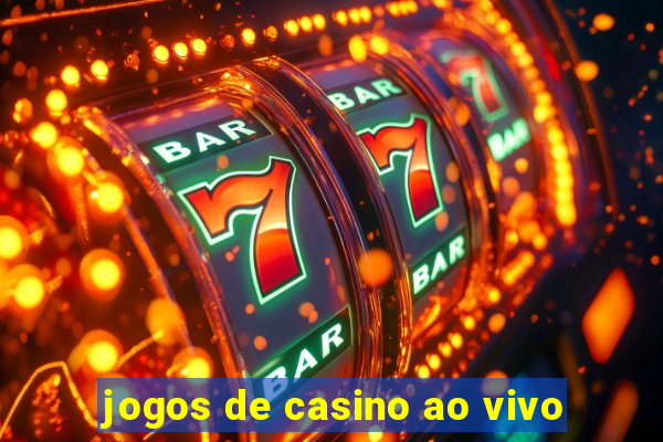 jogos de casino ao vivo