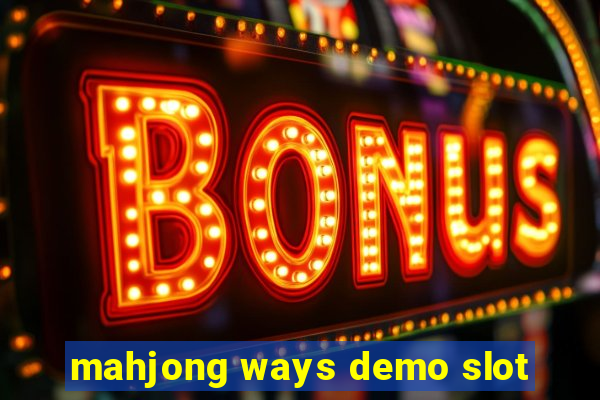 mahjong ways demo slot