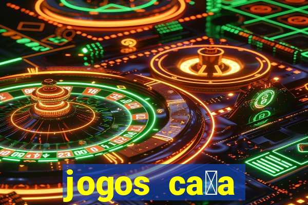 jogos ca莽a n铆quel online