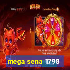 mega sena 1798