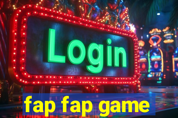 fap fap game