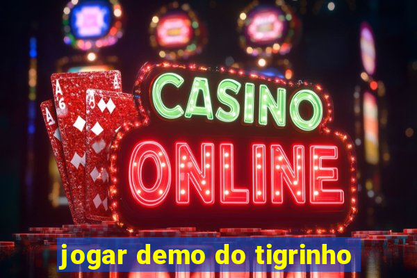 jogar demo do tigrinho