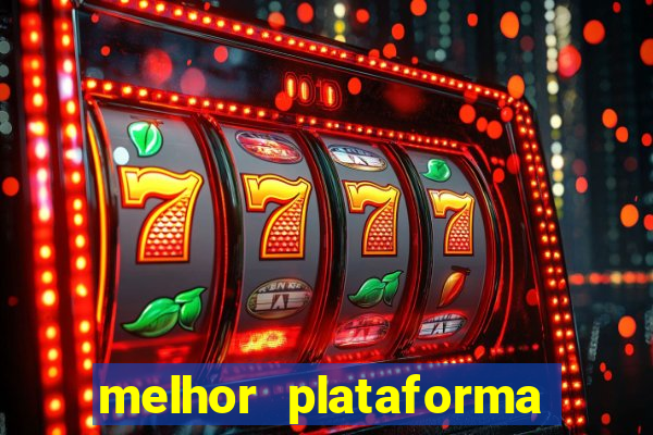 melhor plataforma para jogar o jogo do tigrinho