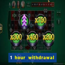 1 hour withdrawal casino nz