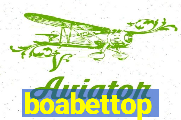 boabettop