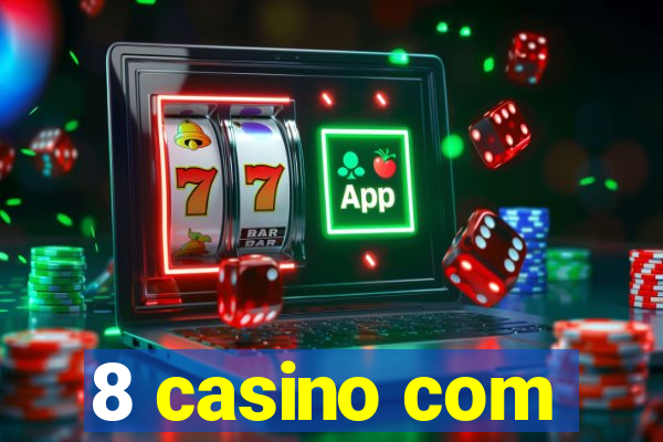 8 casino com