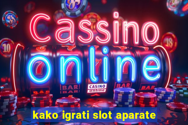 kako igrati slot aparate