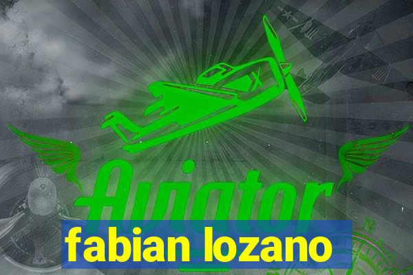 fabian lozano