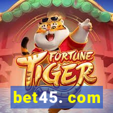 bet45. com