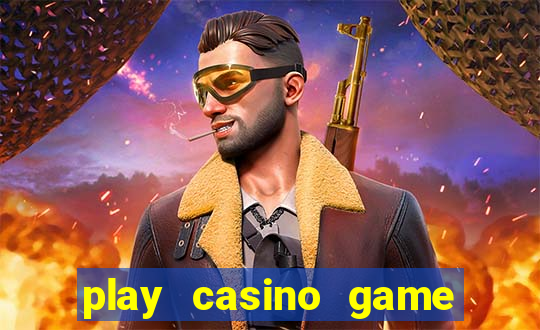 play casino game for real money