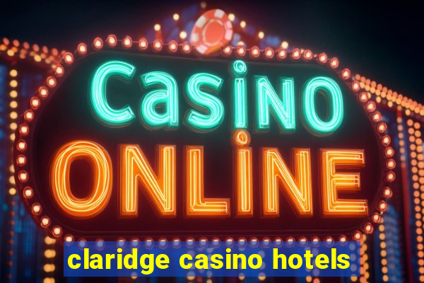 claridge casino hotels