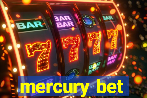 mercury bet