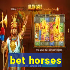 bet horses