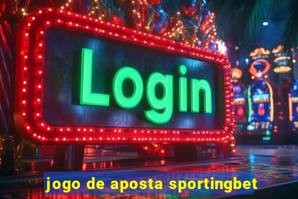 jogo de aposta sportingbet