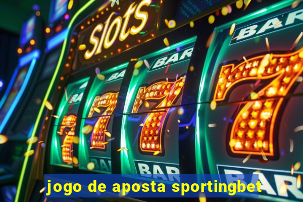 jogo de aposta sportingbet