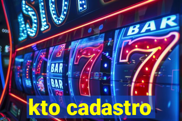 kto cadastro