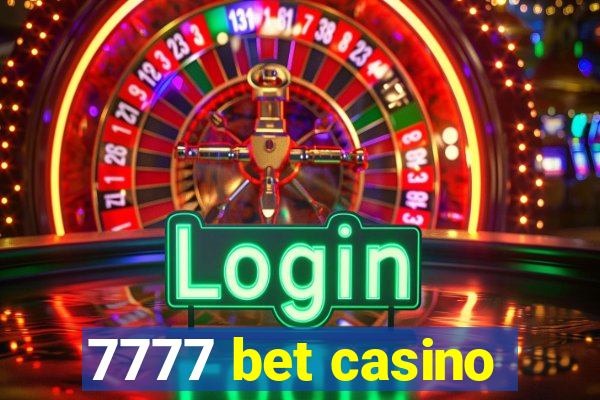 7777 bet casino