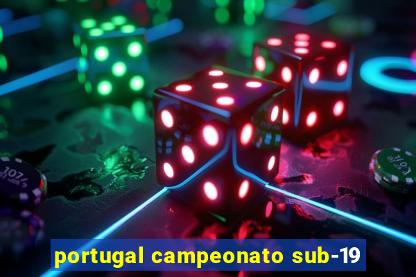 portugal campeonato sub-19