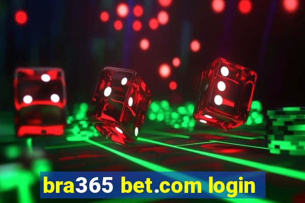 bra365 bet.com login