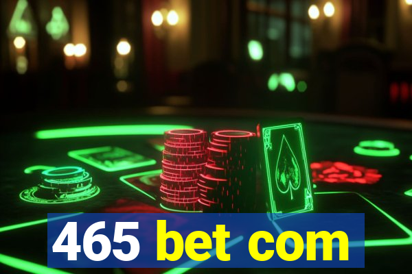 465 bet com