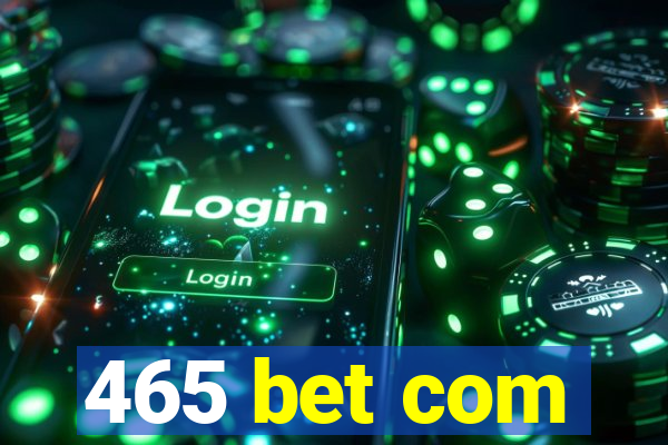 465 bet com