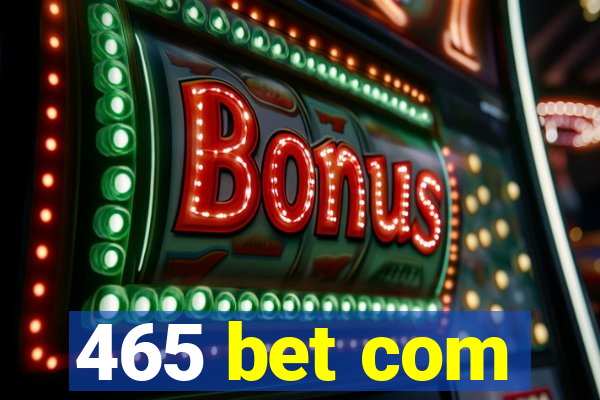 465 bet com